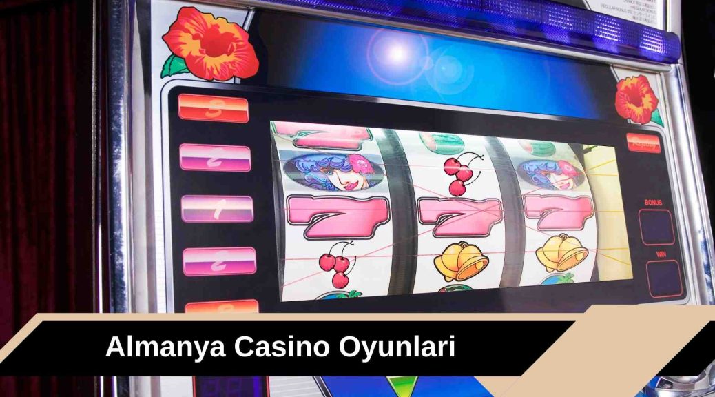 Almanya Casino Oyunlari