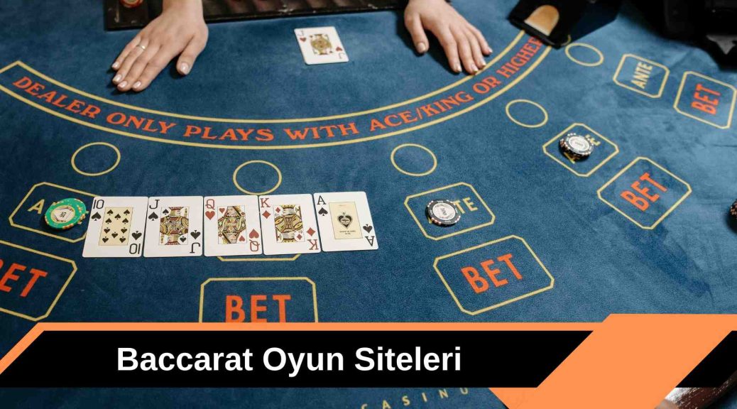 Baccarat Oyun Siteleri